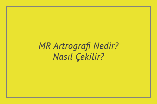 MR Artrografi Nedir? Nasıl Çekilir? Fiyatları Ne Kadar?