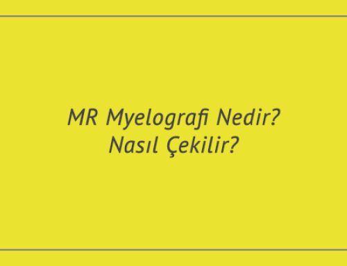 MR Myelografi Nedir? Nasıl Çekilir? Fiyatları Ne Kadar?